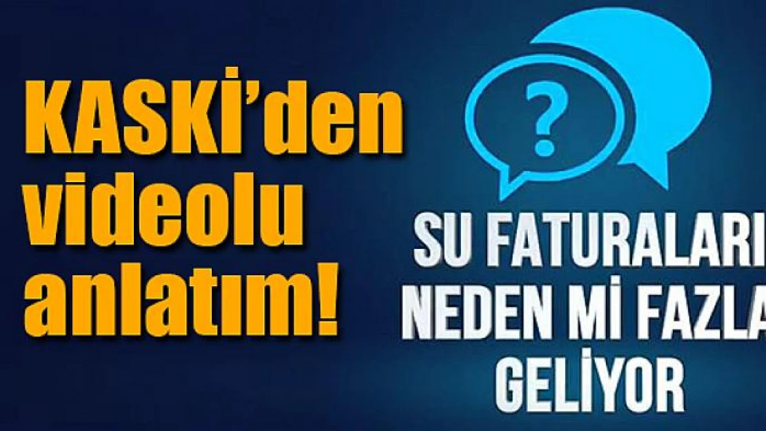 KASKİ'den videolu anlatım