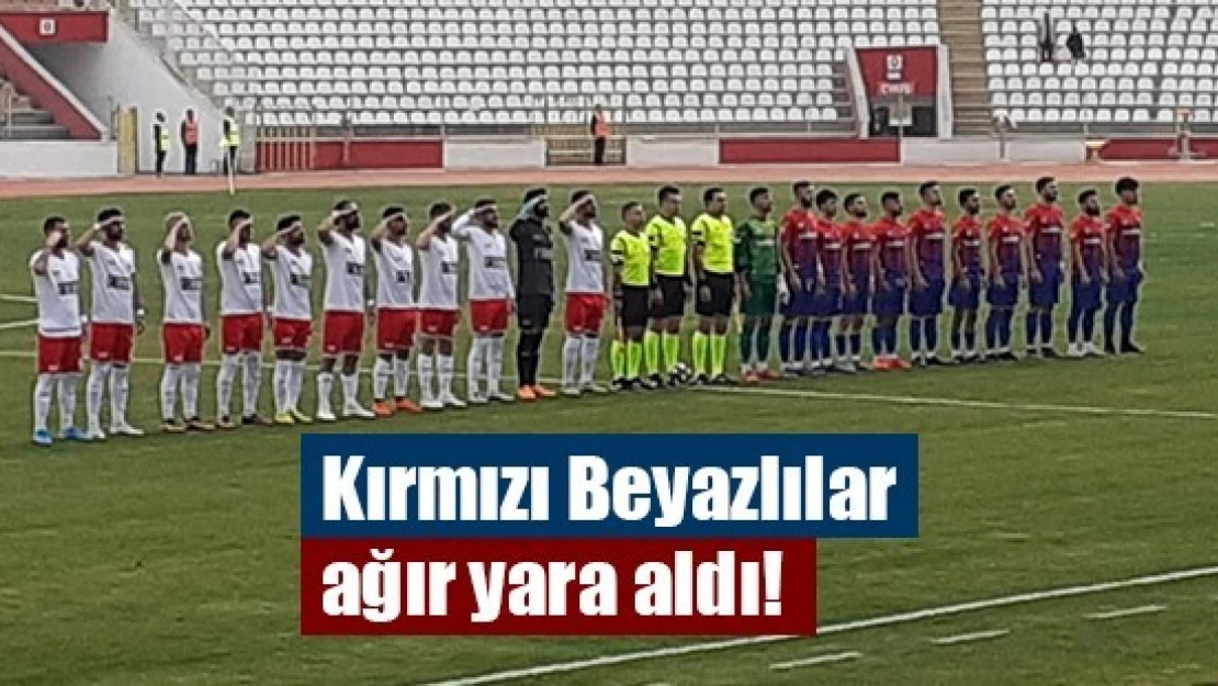 Kırmızı Beyazlılar ağır yara aldı!