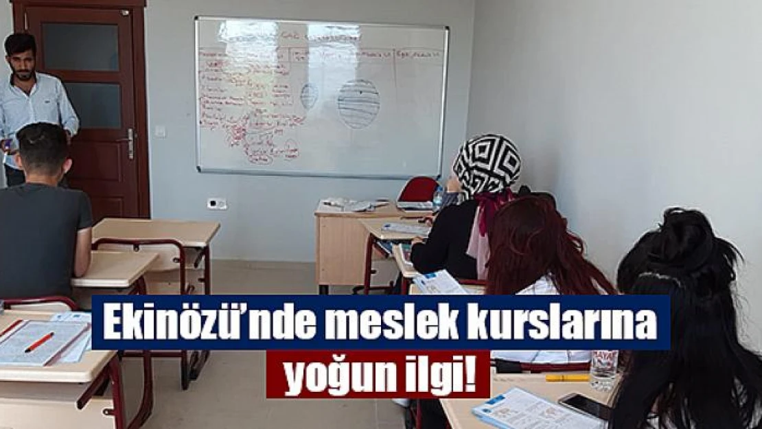 Ekinözü'nde meslek kurslarına yoğun ilgi!