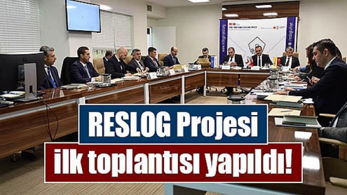 RESLOG Projesi ilk toplantısı yapıldı!