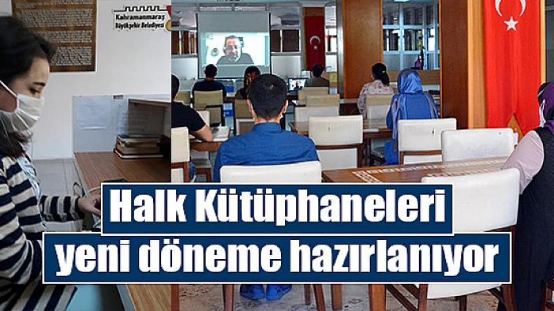 Halk Kütüphaneleri yeni döneme hazırlanıyor