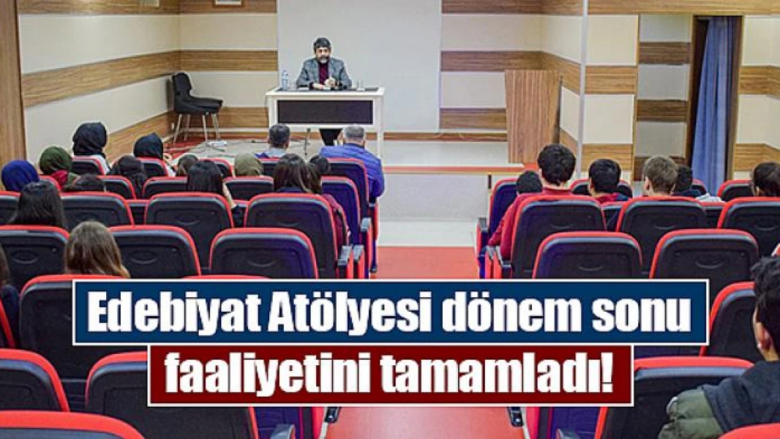 Edebiyat Atölyesi dönem sonu faaliyetini tamamladı!