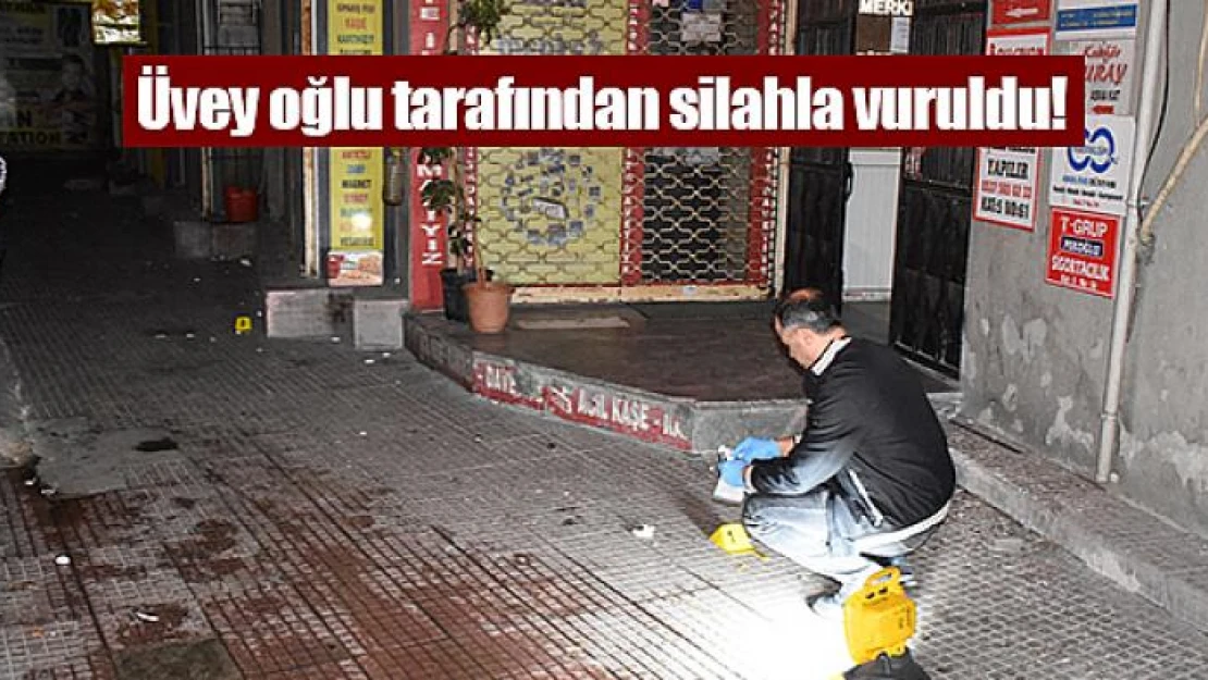 Üvey oğlu tarafından silahla vuruldu!