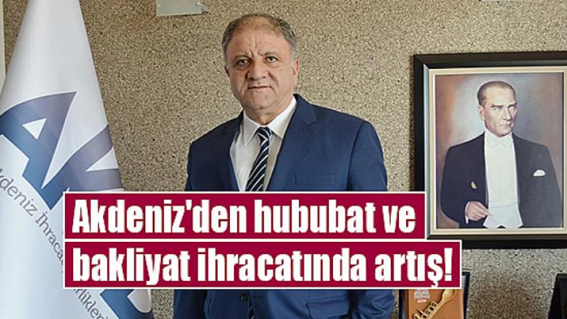 Akdeniz'den hububat ve bakliyat ihracatında artış