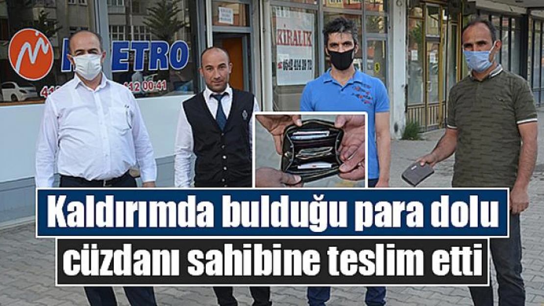 Kaldırımda bulduğu para dolu cüzdanı sahibine teslim etti