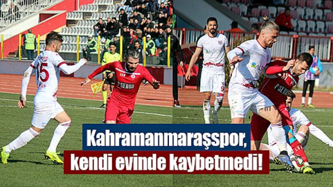 Kahramanmaraşspor, kendi evinde kaybetmedi!