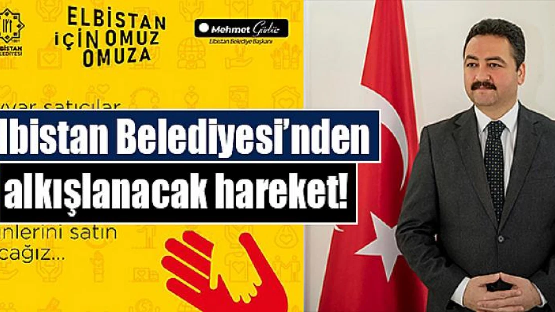 Elbistan Belediyesi'nden alkışlanacak hareket!