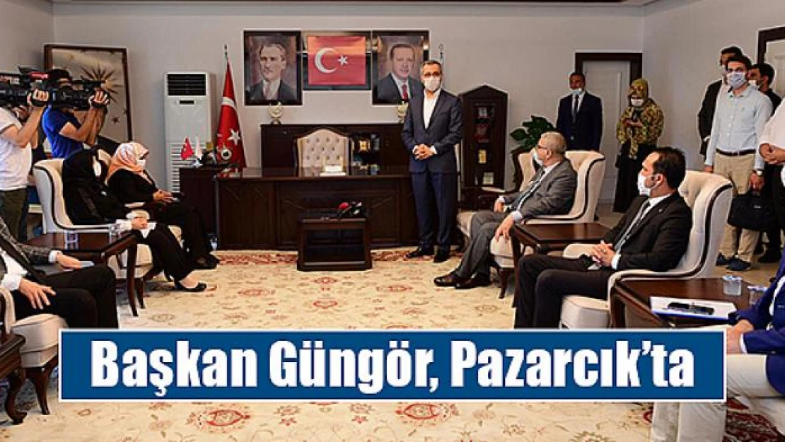 Başkan Güngör, Pazarcık'ta