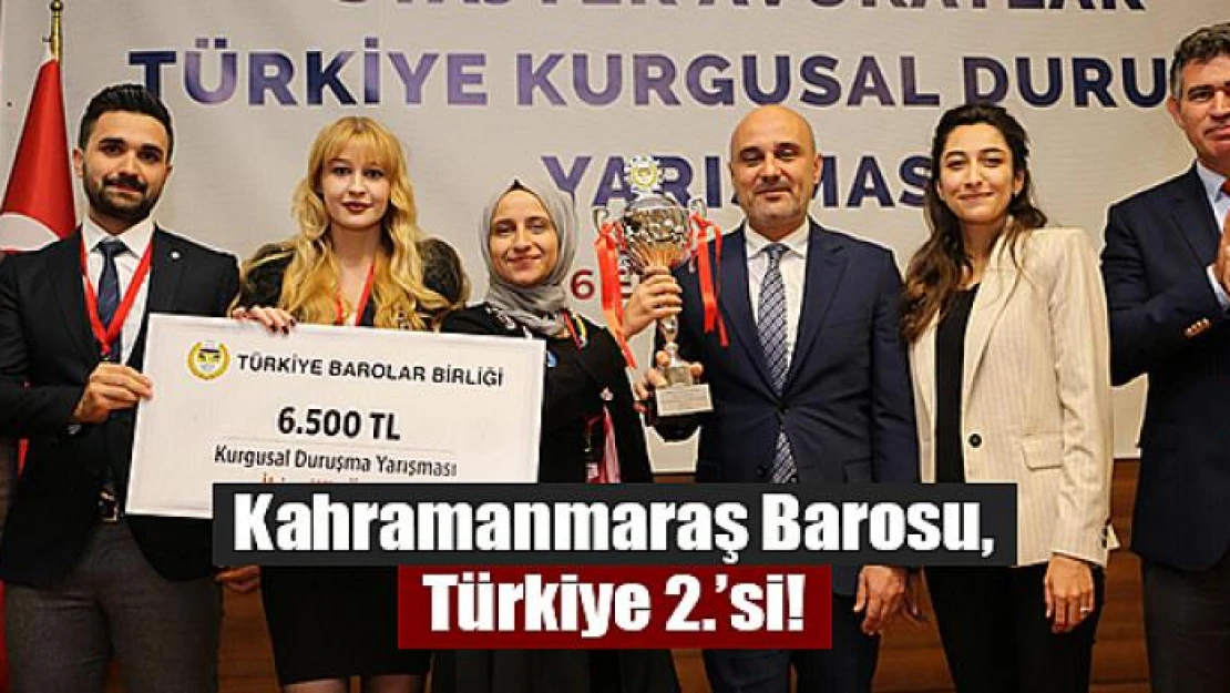 Kahramanmaraş Barosu, Türkiye 2.'si!