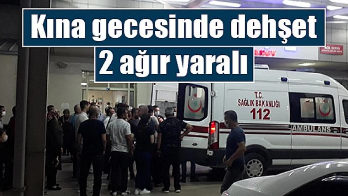 Kına gecesinde dehşet: 2 ağır yaralı