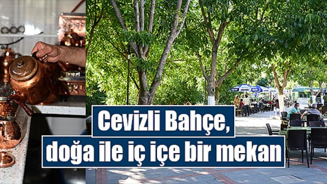 Cevizli Bahçe, doğa ile iç içe bir mekan