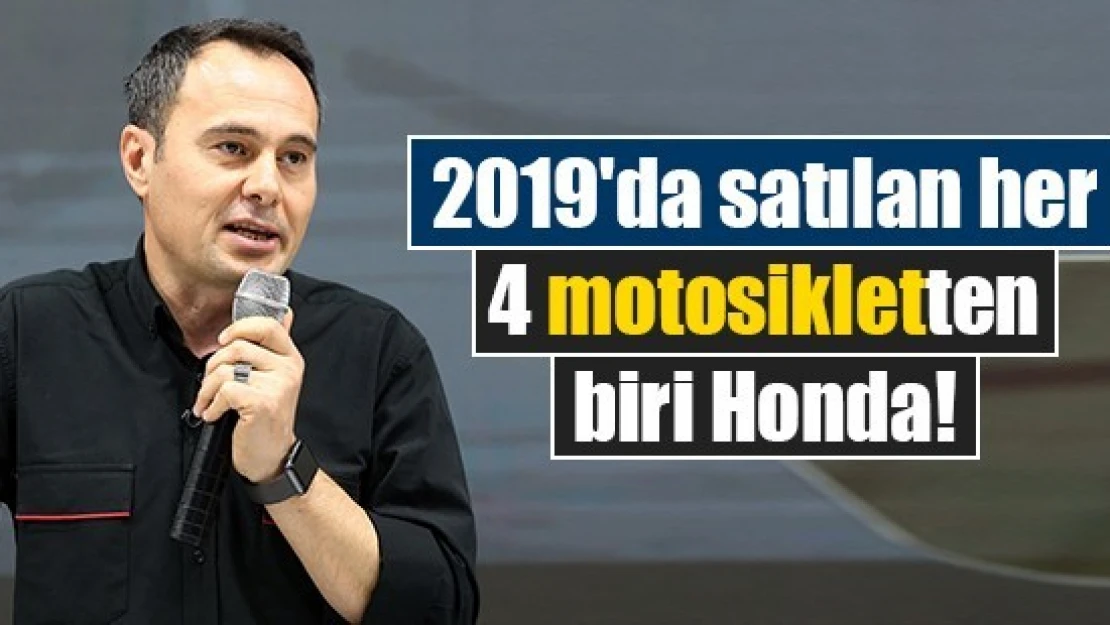 2019'da satılan her 4 motosikletten biri Honda!