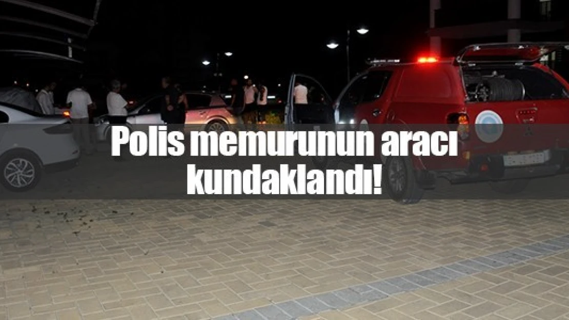 Polis memurunun aracı kundaklandı!