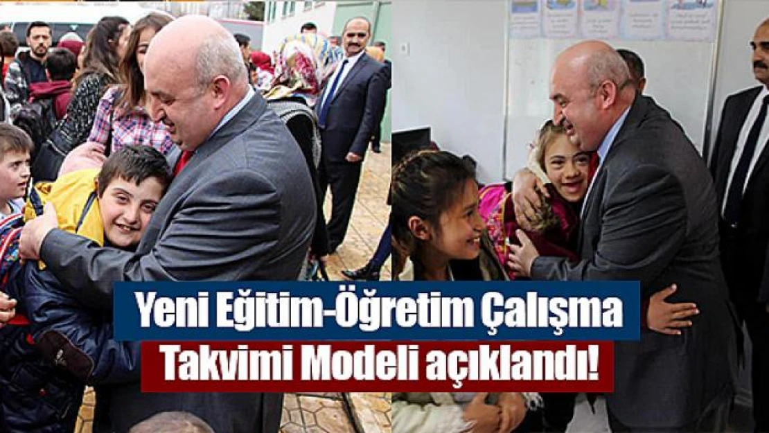 Yeni Eğitim-Öğretim Çalışma Takvimi Modeli açıklandı!