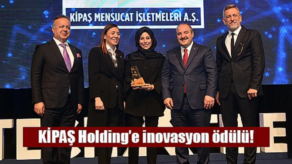 KİPAŞ Holding'e inovasyon ödülü!