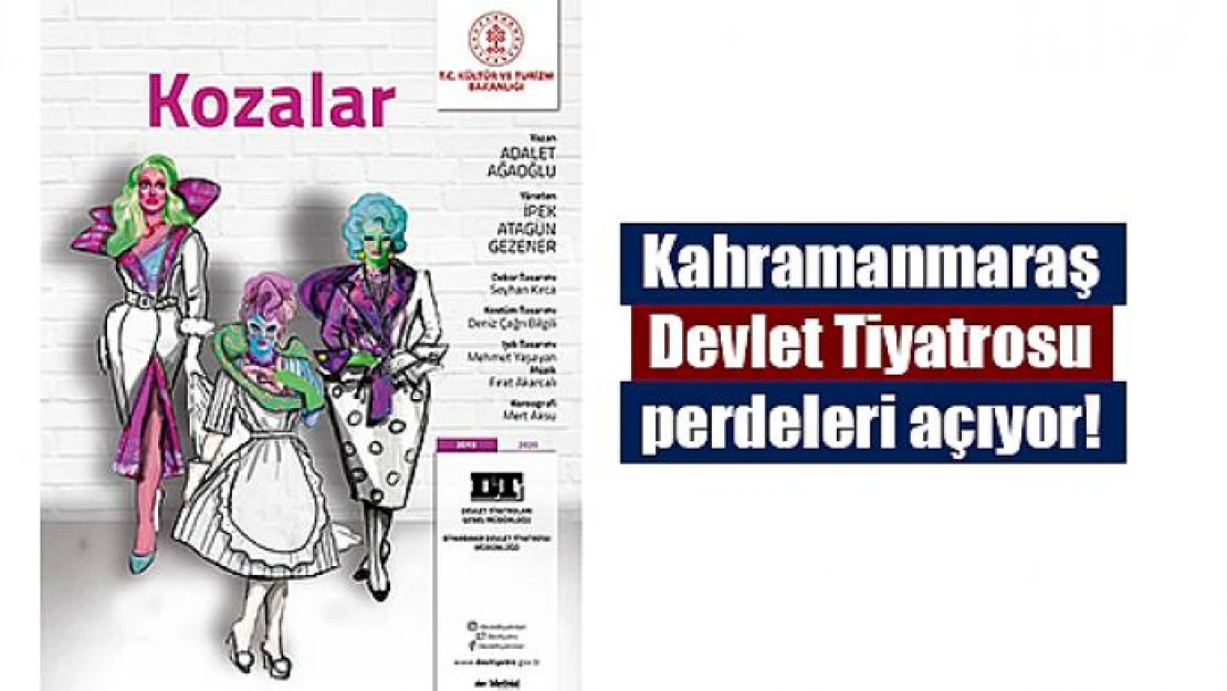 Kahramanmaraş Devlet Tiyatrosu perdeleri açıyor!