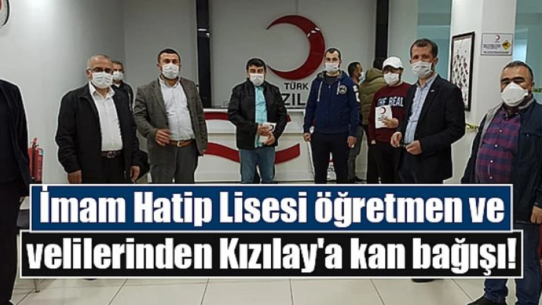 İmam Hatip Lisesi öğretmen ve velilerinden Kızılay'a kan bağışı