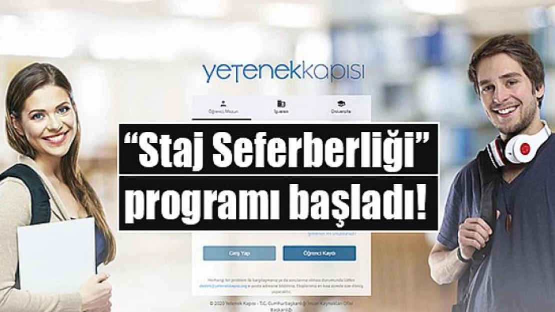 'Staj Seferberliği' programı başladı