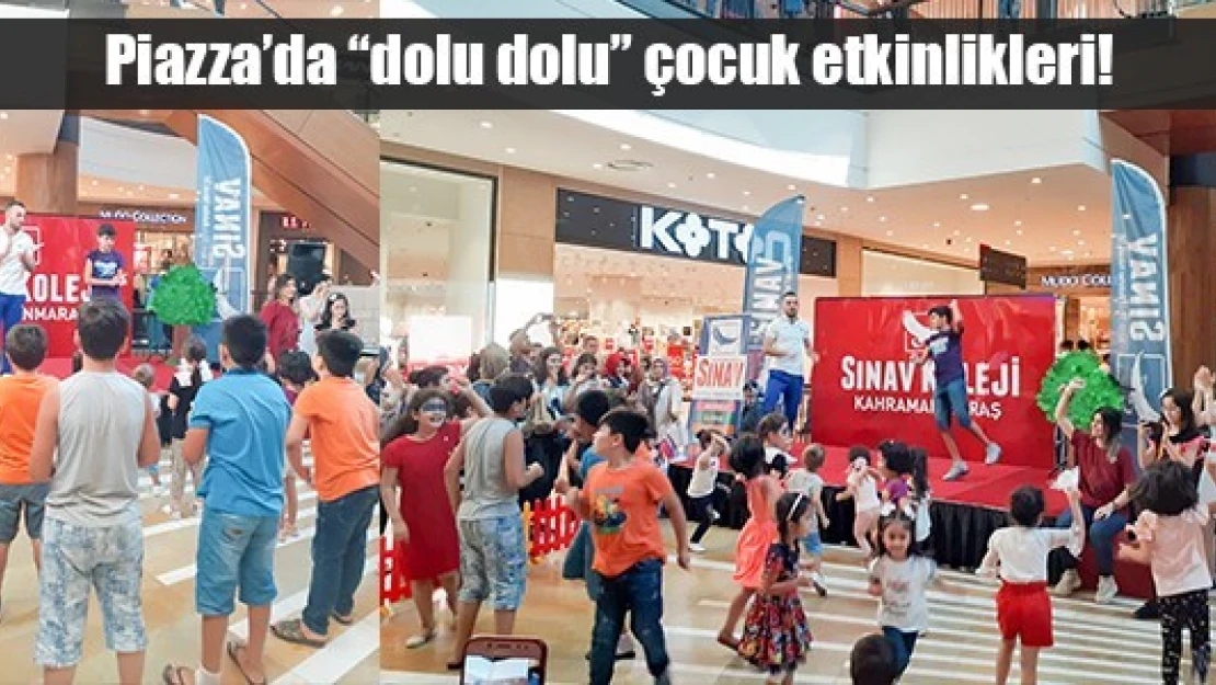 Piazza'da 'dolu dolu' çocuk etkinlikleri!