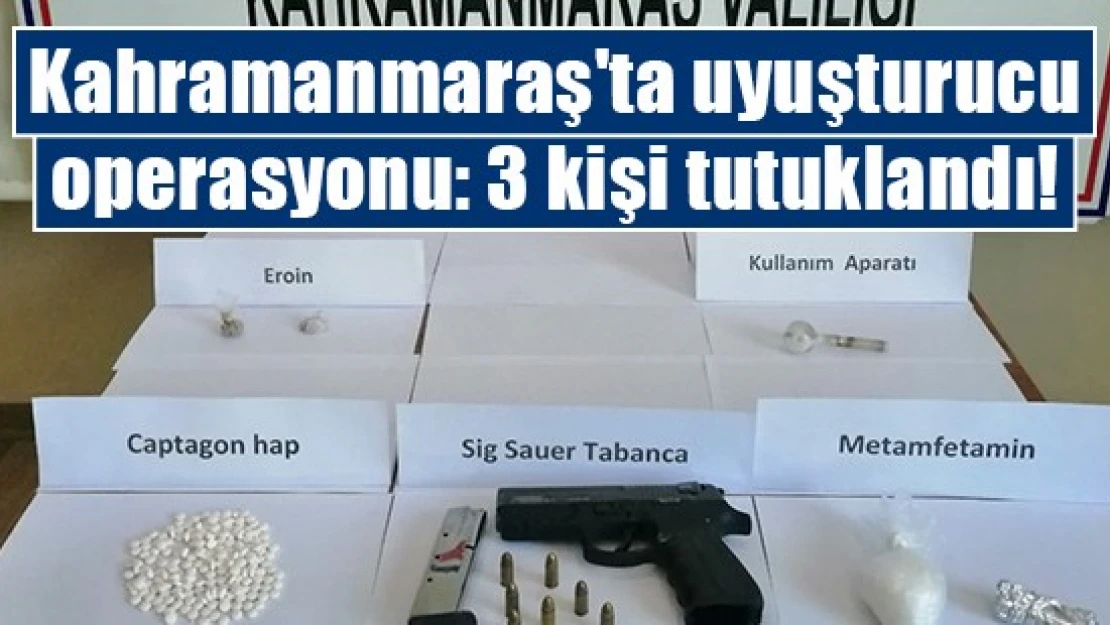 Uyuşturucu operasyonu: 3 kişi tutuklandı