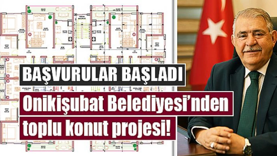 Onikişubat Belediyesi'nden toplu konut projesi