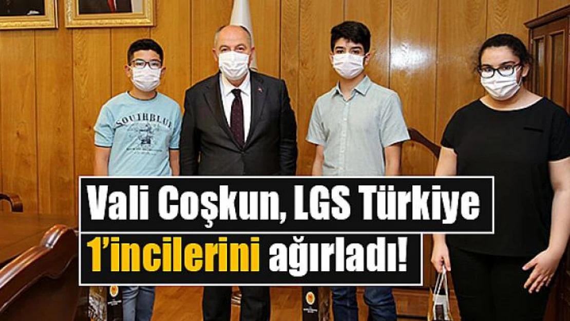 Vali Coşkun LGS Türkiye 1'incilerini ağırladı