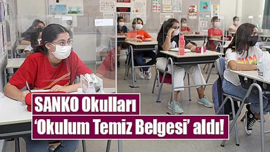 SANKO Okulları 'Okulum Temiz Belgesi' aldı