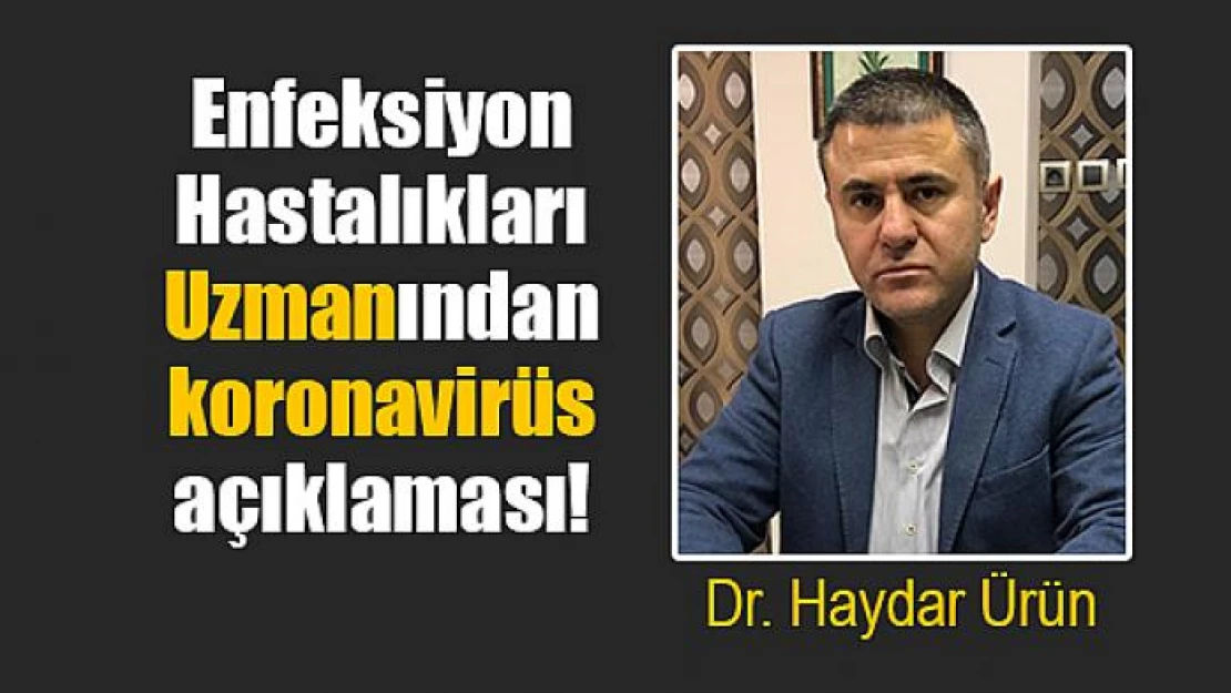 Enfeksiyon Hastalıkları Uzmanından Koronavirüs açıklaması!