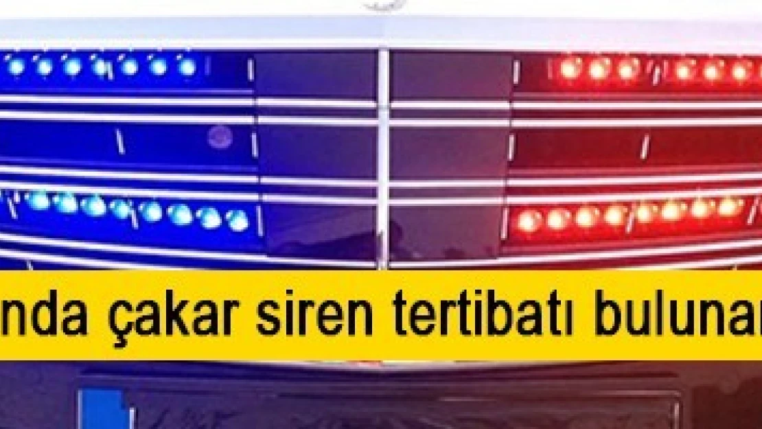 Elbistan'da aracında çakar siren tertibatı bulunan sürücüye ceza!