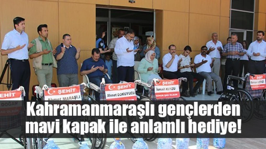 Kahramanmaraşlı gençlerden mavi kapak ile anlamlı hediye!