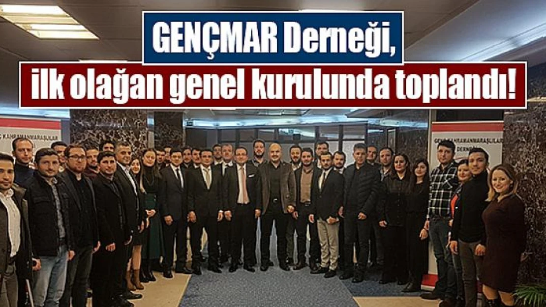 GENÇMAR Derneği, ilk olağan genel kurulunda toplandı!