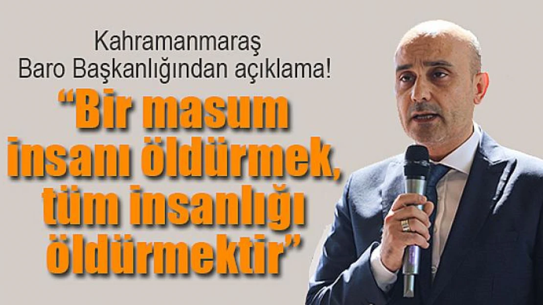 Kahramanmaraş Baro Başkanlığından açıklama