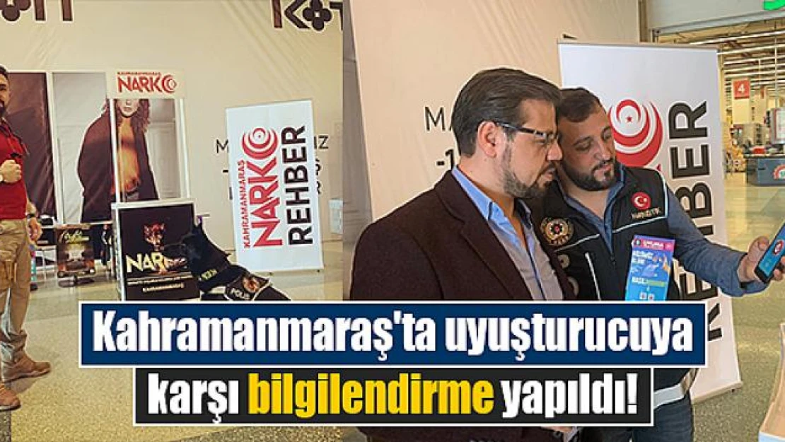 Kahramanmaraş'ta uyuşturucuya karşı bilgilendirme yapıldı!