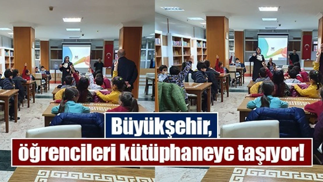 Büyükşehir, öğrencileri kütüphaneye taşıyor!