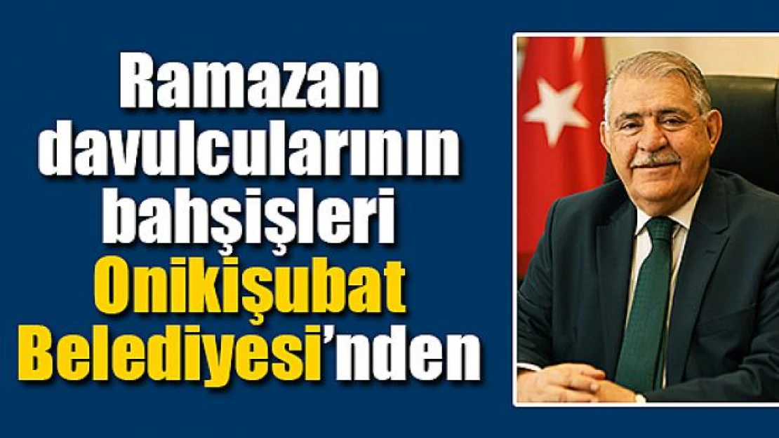 Ramazan davulcularının bahşişleri Onikişubat Belediyesi'nden