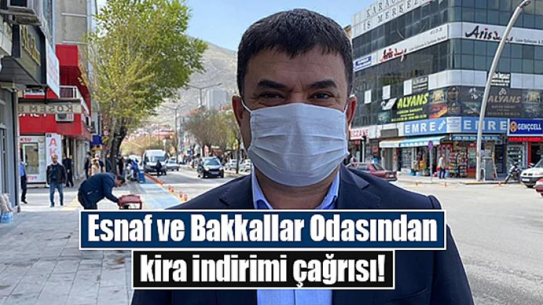 Esnaf ve Bakkallar Odasından kira indirimi çağrısı!