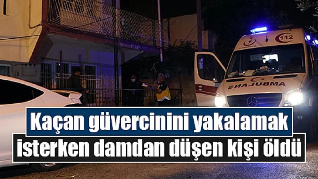 Kaçan güvercinini yakalamak isterken damdan düşen kişi öldü