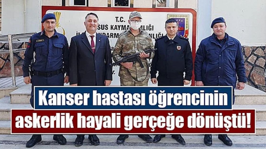 Kanser hastası öğrencinin askerlik hayali gerçeğe dönüştü!