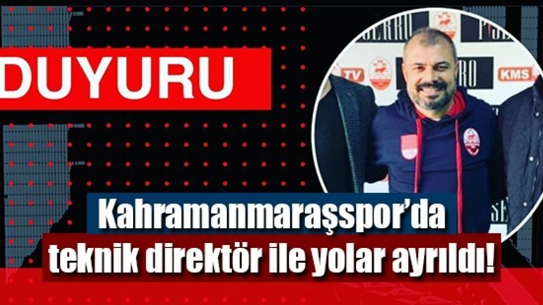 Kahramanmaraşspor'da teknik direktör ile yolar ayrıldı!