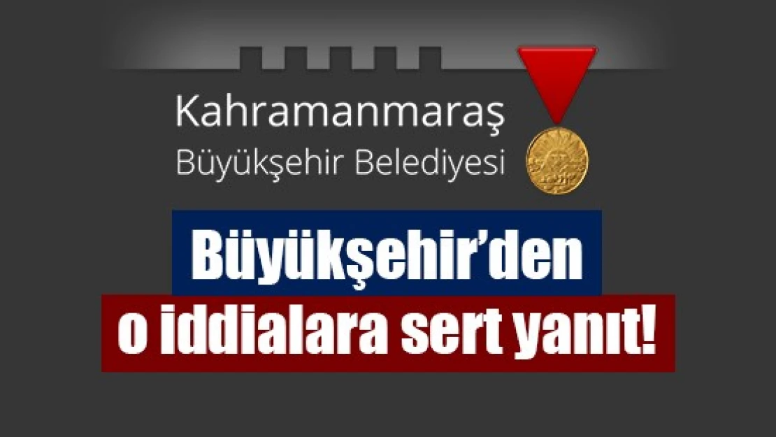 Büyükşehir'den o iddialara sert yanıt!