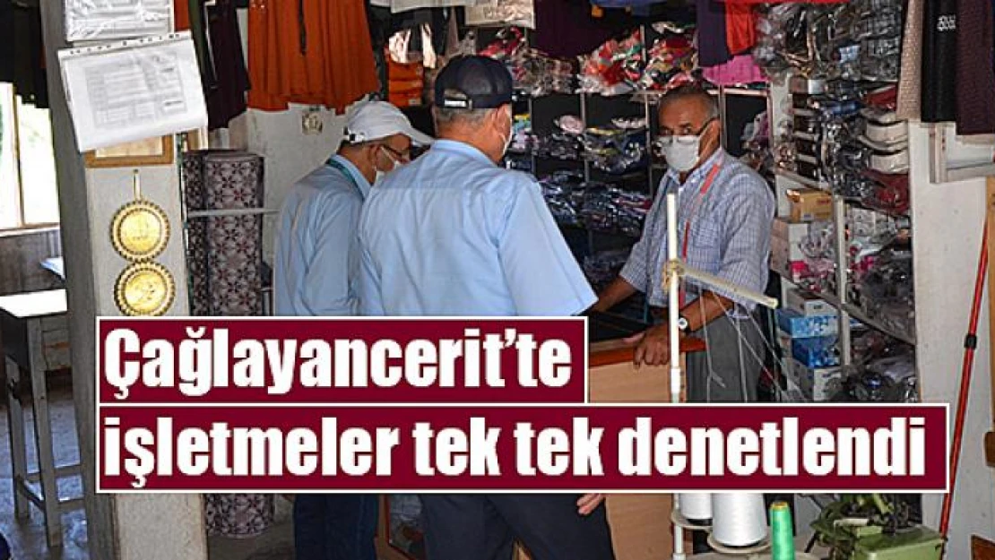 Çağlayancerit'te işletmeler tek tek denetlendi