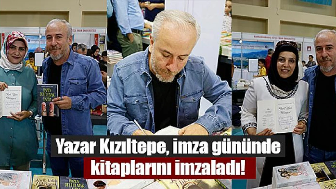 Yazar Kızıltepe, imza gününde kitaplarını imzaladı!