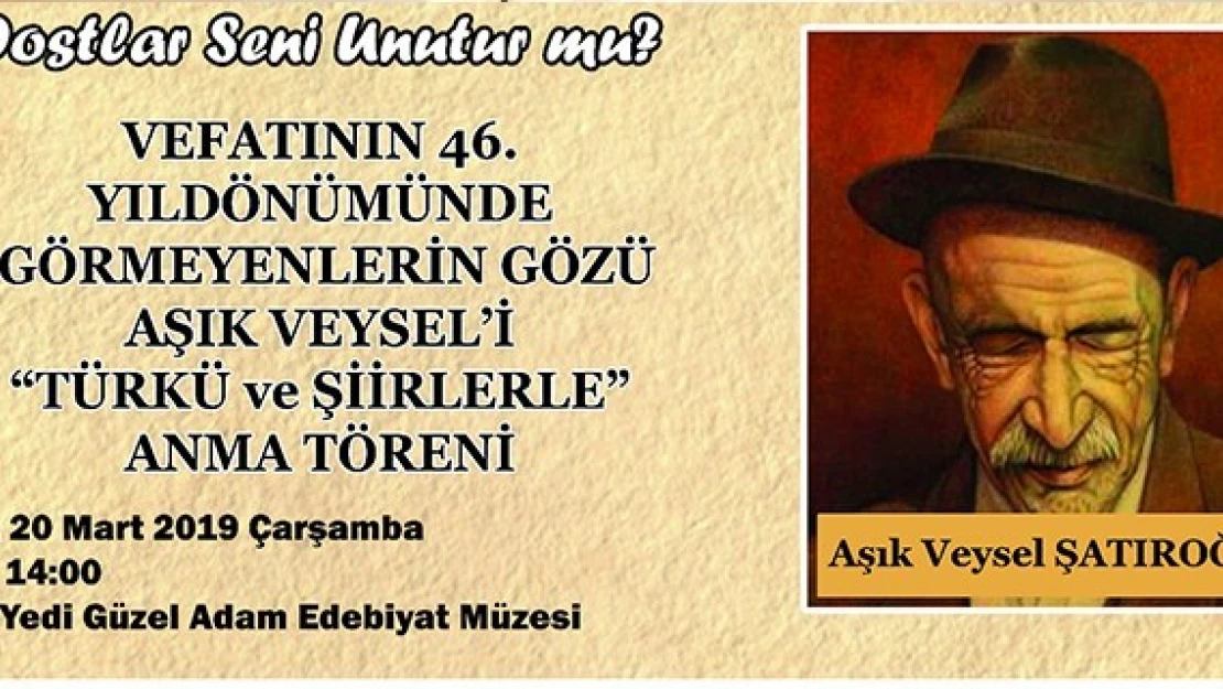 Aşık Veysel, Kahramanmaraş'ta anılacak!