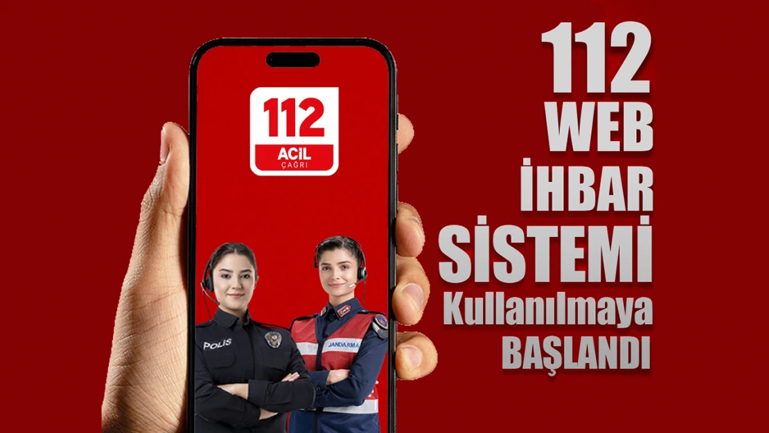 112 web ihbar sisteminde yeni dönem başlıyor