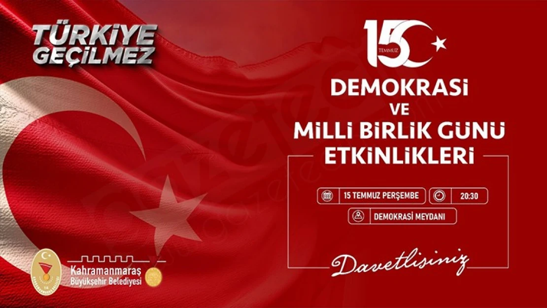 15 Temmuz Demokrasi ve Milli Birlik Günü etkinlikleri başlıyor