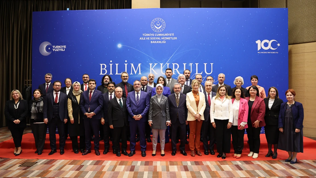 Aile ve Sosyal Hizmetler Bakanlığı'nın ilk Bilim Kurulu toplantısı gerçekleştirildi