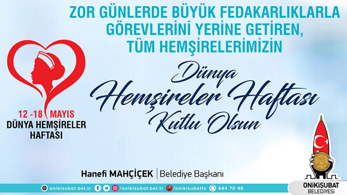 Başkan Mahçiçek: Hemşirelerimiz, kutsal bir mesleği başarıyla ifa ediyor