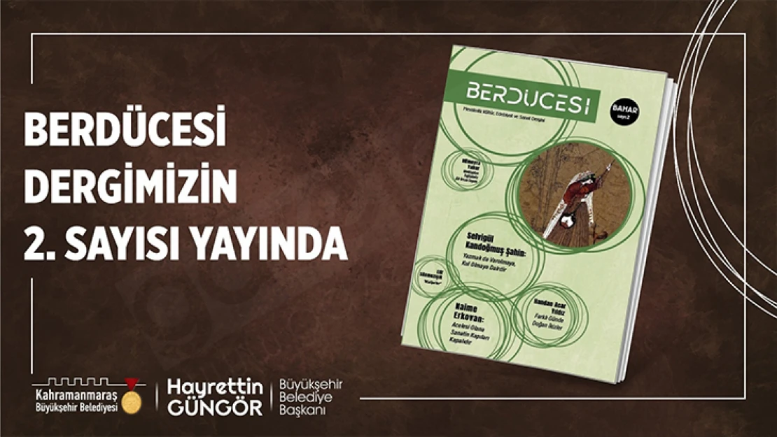 Berdücesi Dergisinin yeni sayısı çıktı