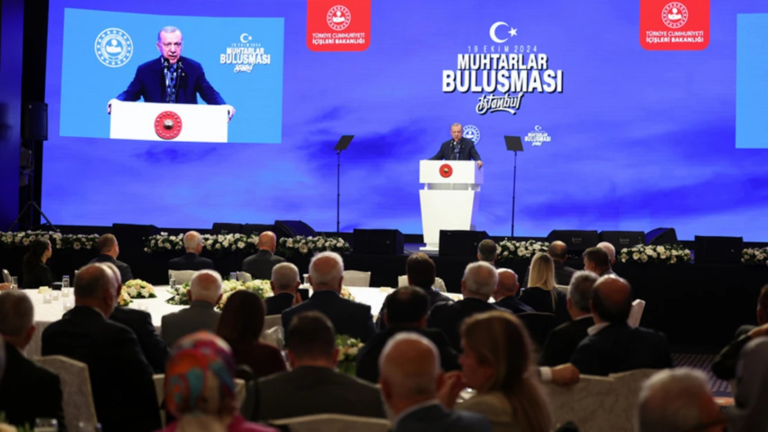 Cumhurbaşkanı Erdoğan'dan, 54. Muhtarlar Buluşması'nda önemli açıklamalar