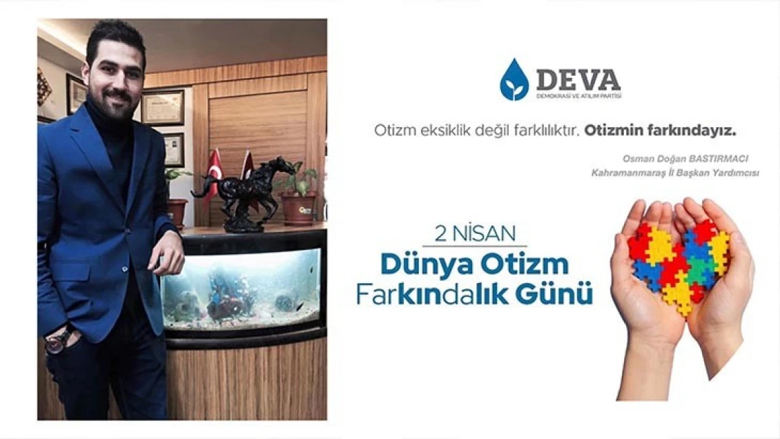 DEVA Partili Bastırmacı: DEVA ailesi olarak Otizmin farkındayız